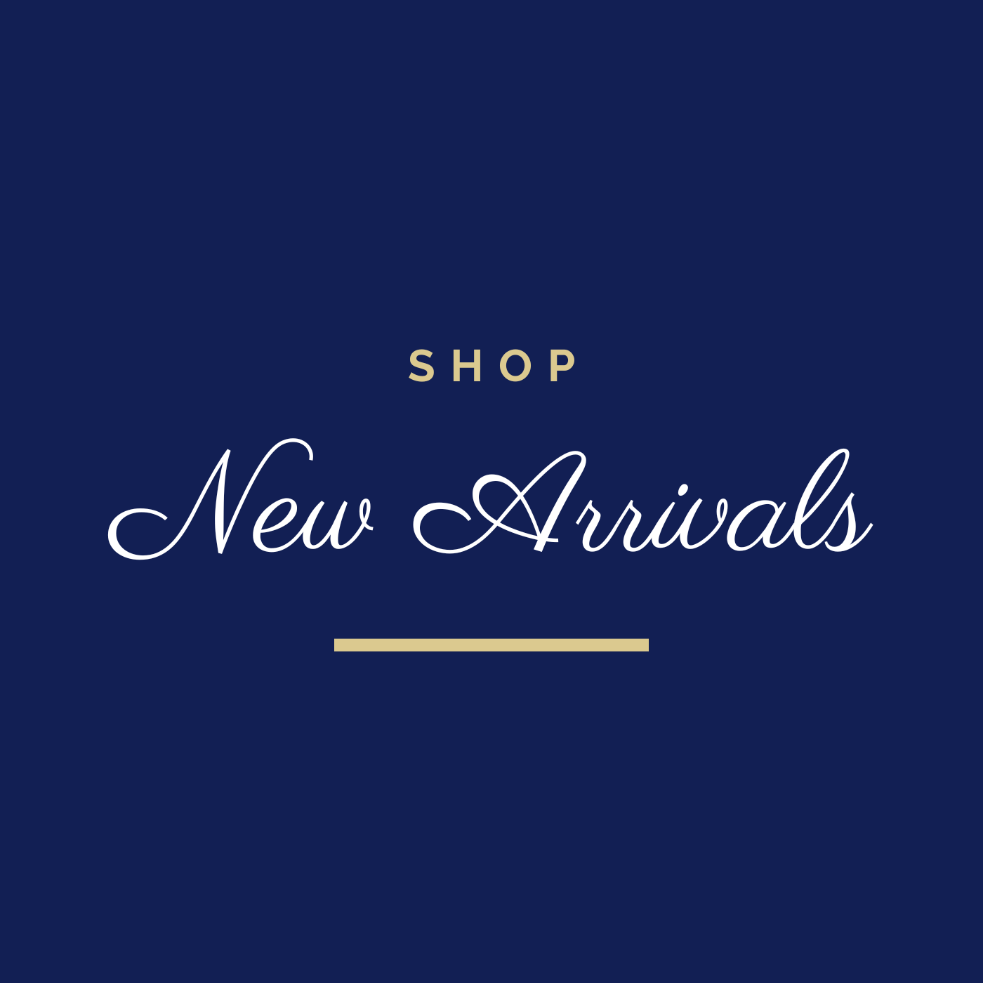 New Arrivals